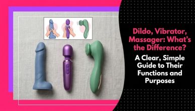 Dildo, Vibrator, Massager: What's Actually the Difference?