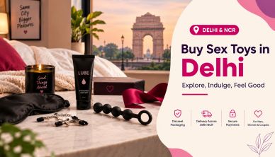 Buy Sex Toys in Delhi with Discreet Delivery