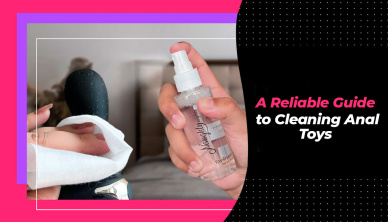 A Reliable Guide to Cleaning Anal Toys