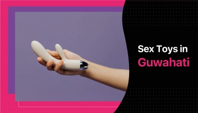 SEX TOYS IN GUWAHATI - BUY ONLINE