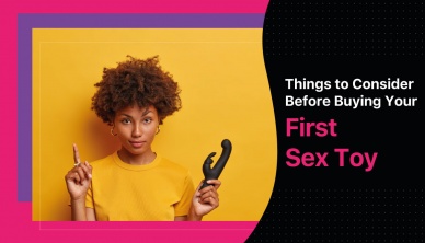 Things To Consider Before Buying Your First Sex Toy
